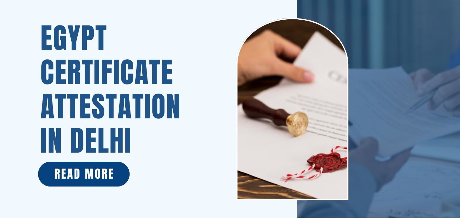 Egypt Certificate Attestation in Delhi